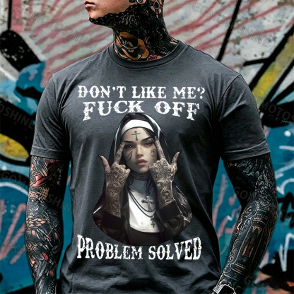 DON'T LIKE ME F*CK OFF Defiant Nun Print Men's T-Shirt Image - 11