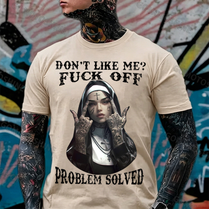 DON'T LIKE ME F*CK OFF Defiant Nun Print Men's T-Shirt Image - 13