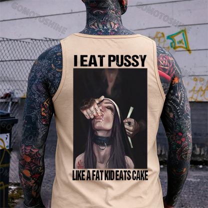 I EAT PUSSY LIKE A FAT KID EATS CAKE Suck Finger Nun Print Men's Vest Image - 11