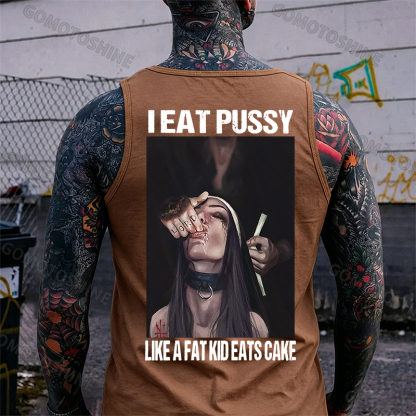 I EAT PUSSY LIKE A FAT KID EATS CAKE Suck Finger Nun Print Men's Vest Image - 14