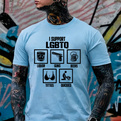 I SUPPORT LGBTQ LIQUOR GUNS BEERS TITTIES QUICKIES Print Men's T-shirt Image - 3