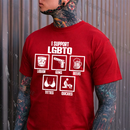 I SUPPORT LGBTQ LIQUOR GUNS BEERS TITTIES QUICKIES Print Men's T-shirt Image - 11
