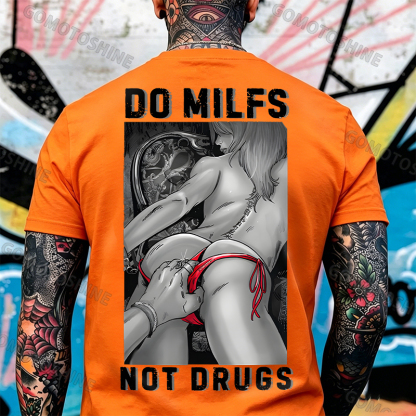 DO MILFS NOT DRUGS Explicit Double Entendre Private Moments Erotica Print Men's T-Shirt Image - 13