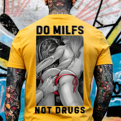 DO MILFS NOT DRUGS Explicit Double Entendre Private Moments Erotica Print Men's T-Shirt Image - 11