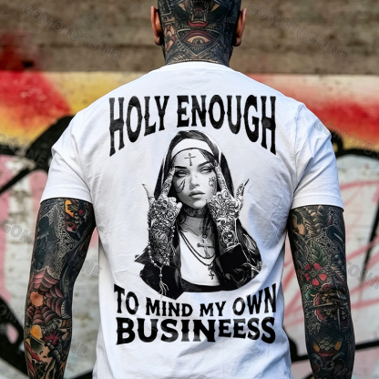 HOLY ENOUGH TO MIND MY OWN BUSINESS Chicano Tattoo Nun Print Men's T-Shirt Image - 2