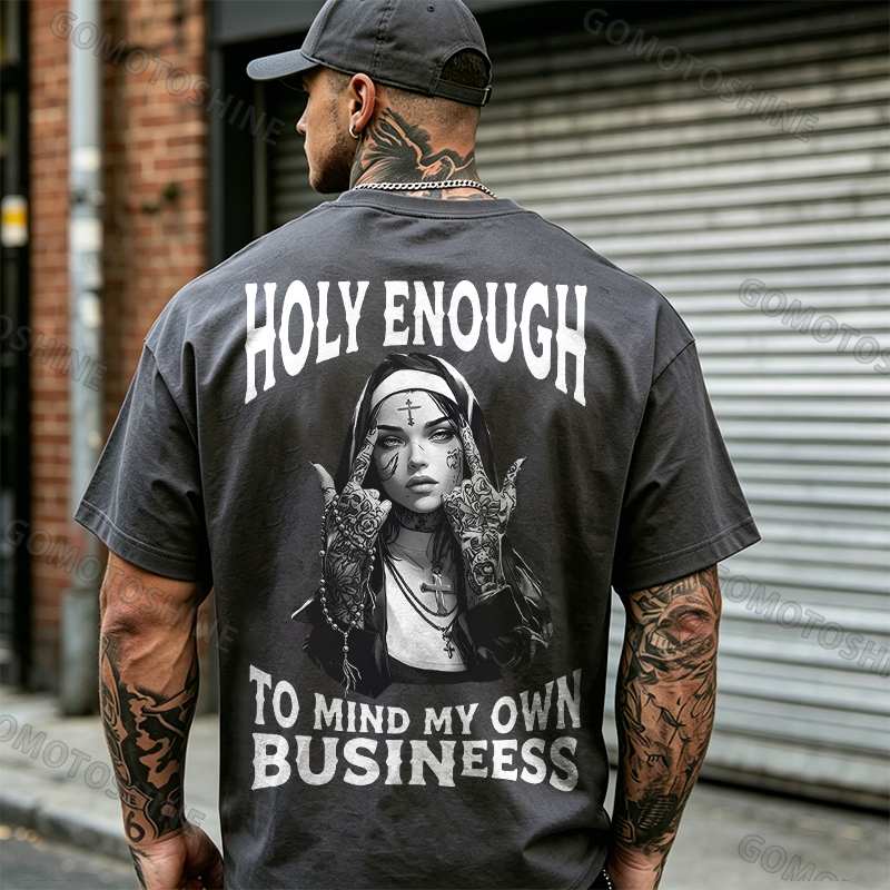 HOLY ENOUGH TO MIND MY OWN BUSINESS Chicano Tattoo Nun Print Men's T-Shirt Image - 7