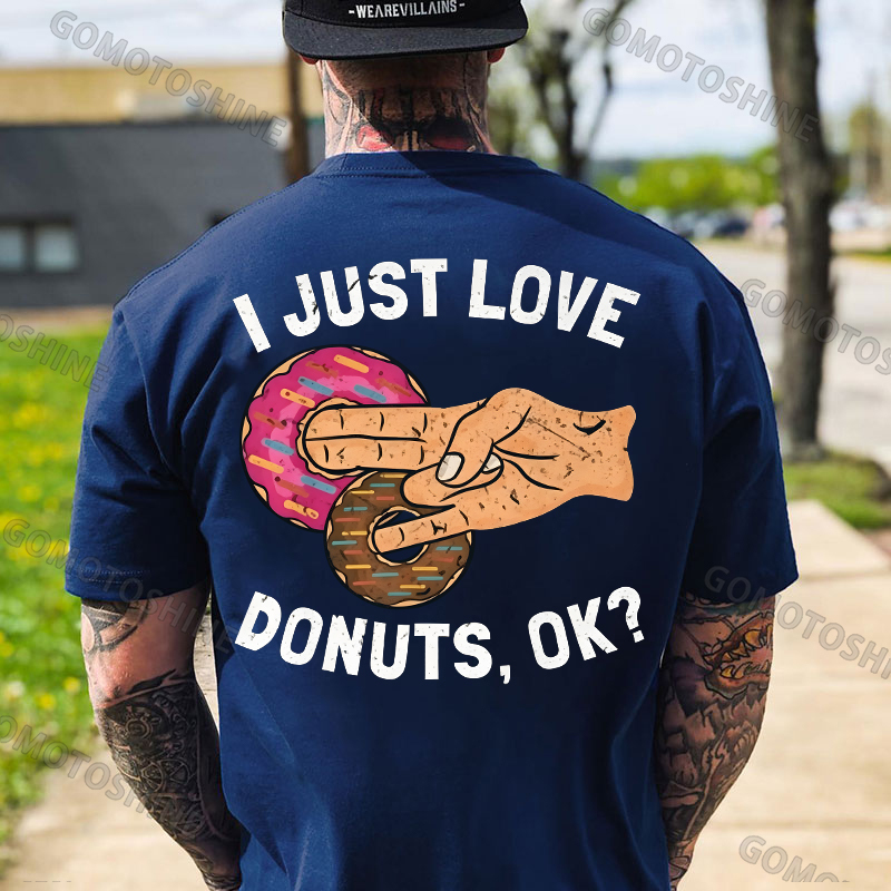 I JUST LOVE DONUTS, OK? Shocker Sarcastic Deniability Retro Print Men's T-Shirt Image - 8
