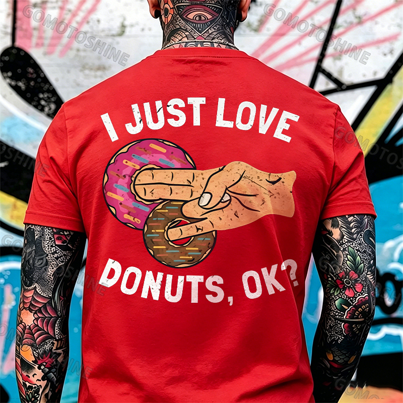 I JUST LOVE DONUTS, OK? Shocker Sarcastic Deniability Retro Print Men's T-Shirt Image - 3