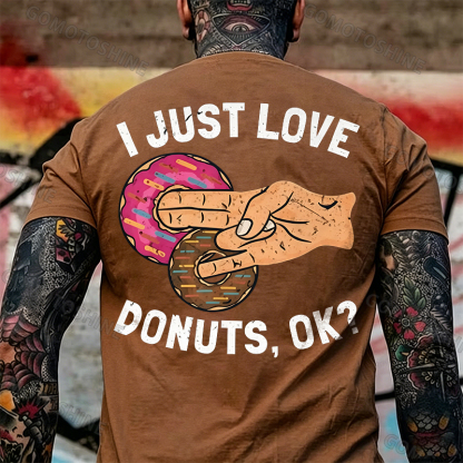 I JUST LOVE DONUTS, OK? Shocker Sarcastic Deniability Retro Print Men's T-Shirt Image - 10