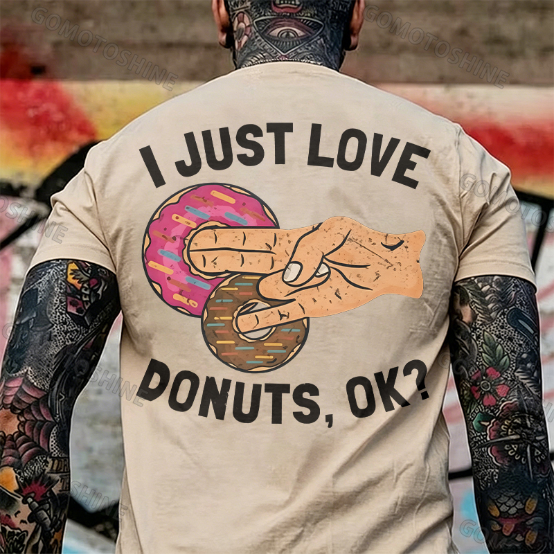 I JUST LOVE DONUTS, OK? Shocker Sarcastic Deniability Retro Print Men's T-Shirt Image - 12
