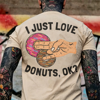 I JUST LOVE DONUTS, OK? Shocker Sarcastic Deniability Retro Print Men's T-Shirt Image - 12