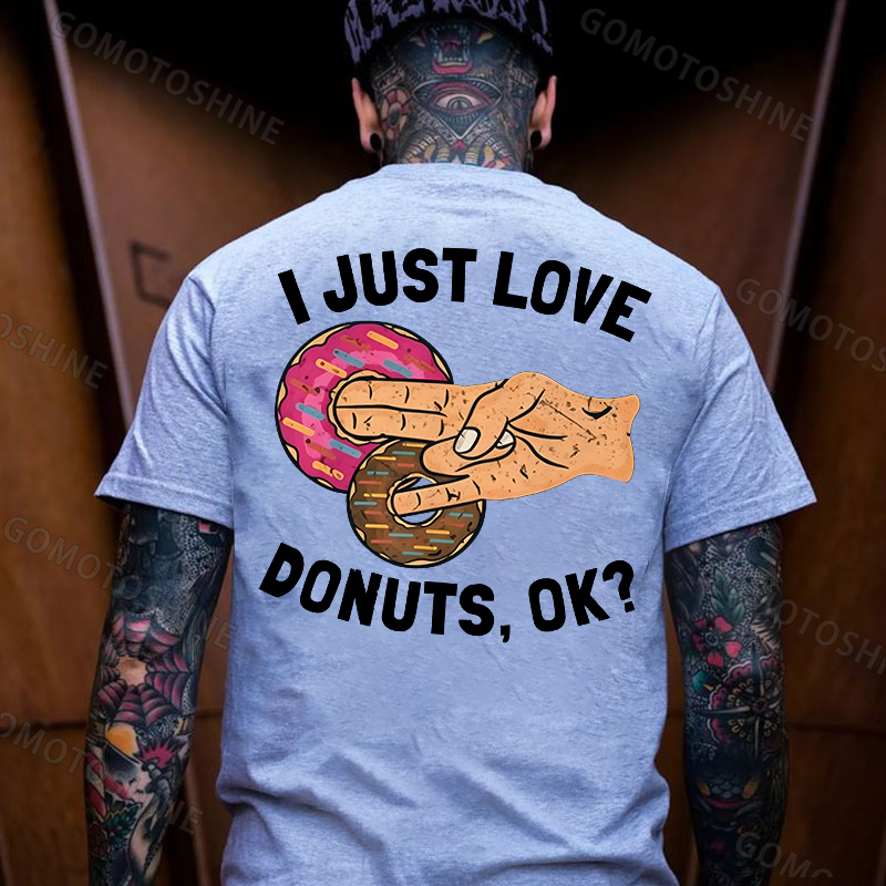 I JUST LOVE DONUTS, OK? Shocker Sarcastic Deniability Retro Print Men's T-Shirt Image - 20