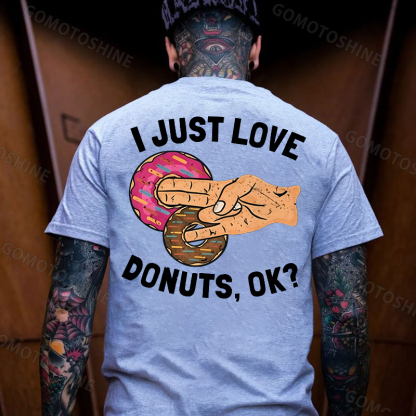 I JUST LOVE DONUTS, OK? Shocker Sarcastic Deniability Retro Print Men's T-Shirt Image - 20
