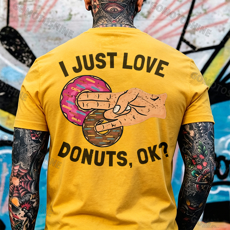 I JUST LOVE DONUTS, OK? Shocker Sarcastic Deniability Retro Print Men's T-Shirt Image - 22