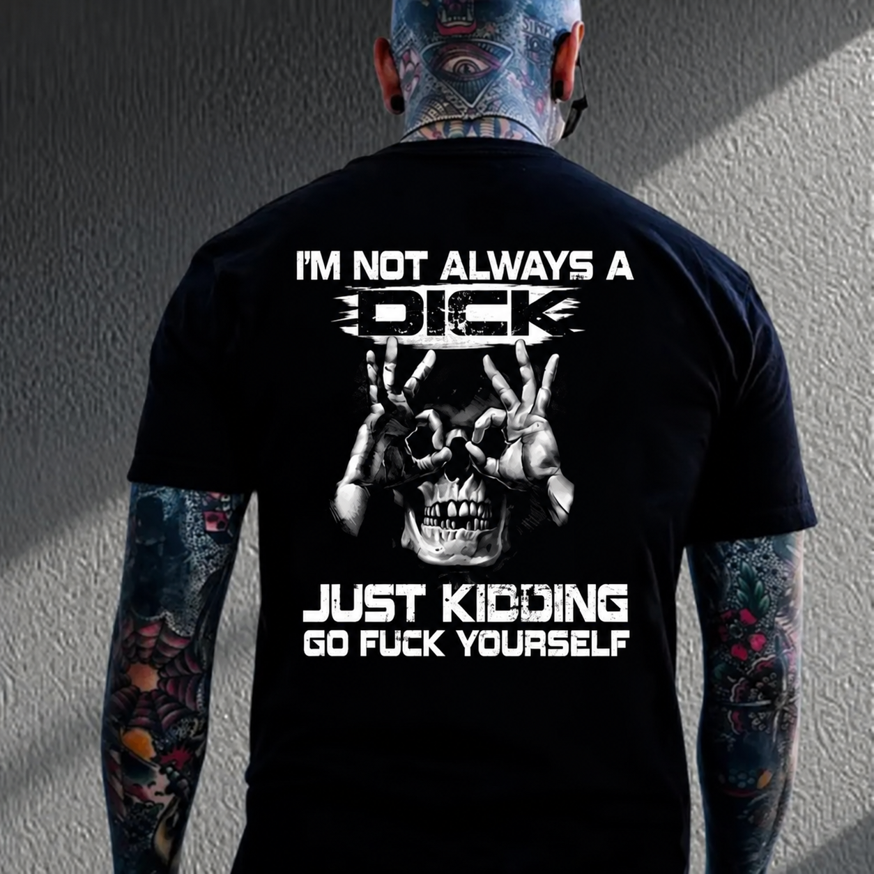 I'm Not Always a Dick Just Kidding Go Fuck Yourself Skull OK Gesture Men's Graphic T-Shirt Sarcastic Offensive Streetwear Image - 1