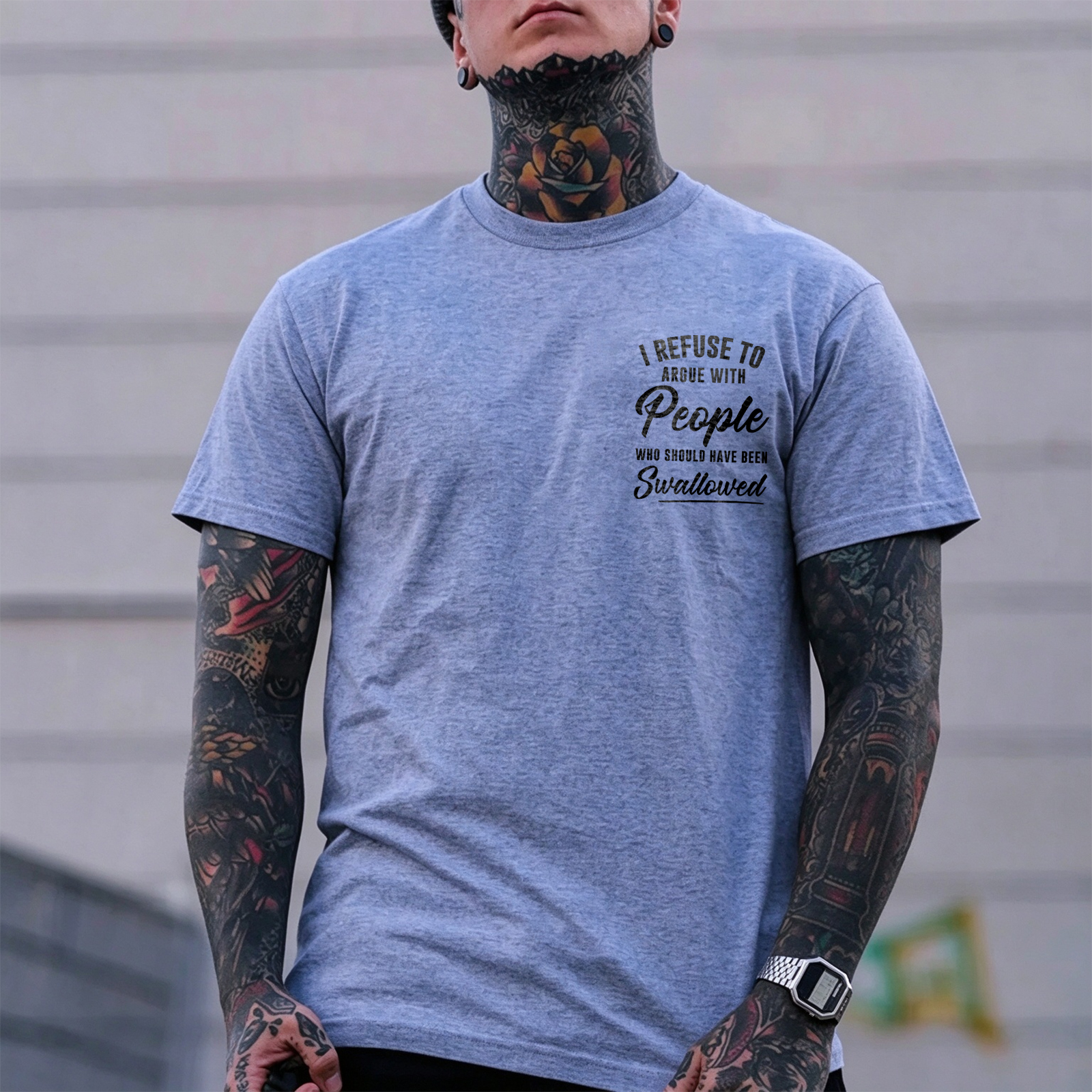 I REFUSE TO ARGUE WITH People WHO SHOULD HAVE BEEN Swallowed Sarcastic Slogan Print Men's T-Shirt Image - 10