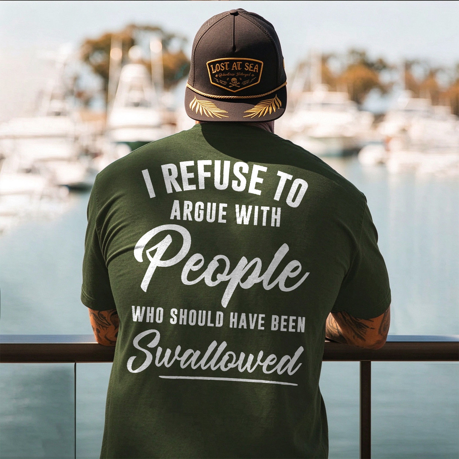 I REFUSE TO ARGUE WITH People WHO SHOULD HAVE BEEN Swallowed Sarcastic Slogan Print Men's T-Shirt Image - 17