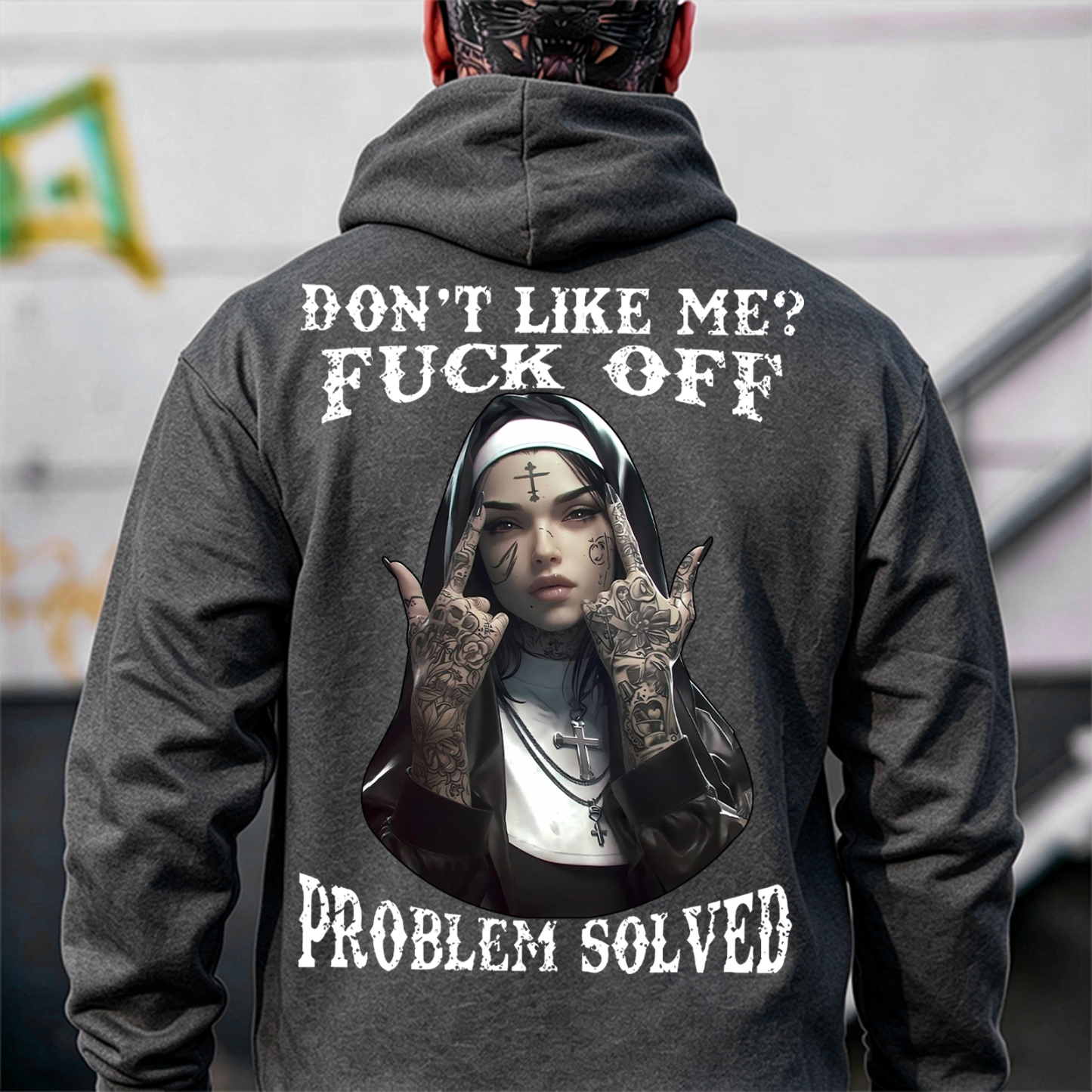 DON'T LIKE ME F*CK OFF Defiant Nun Print Men's Hoodie Image - 9