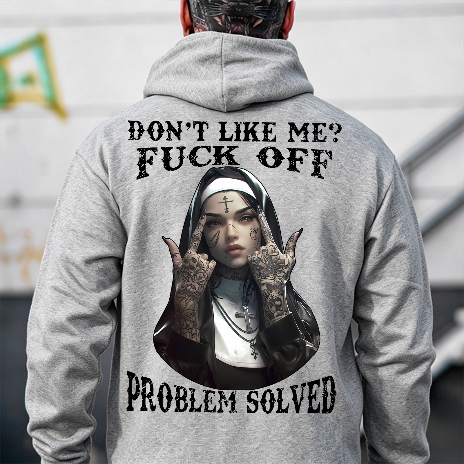 DON'T LIKE ME F*CK OFF Defiant Nun Print Men's Hoodie Image - 11