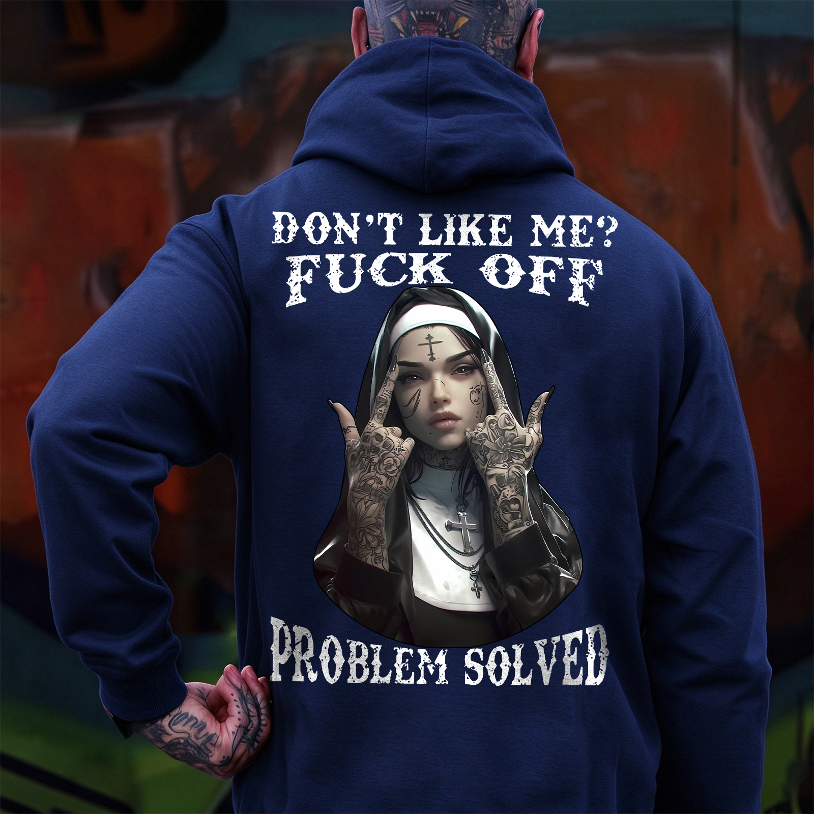 DON'T LIKE ME F*CK OFF Defiant Nun Print Men's Hoodie Image - 14