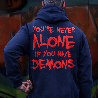 YOU'RE NEVER ALONE IF YOU HAVE DEMONS Black Print Hoodie Image - 7