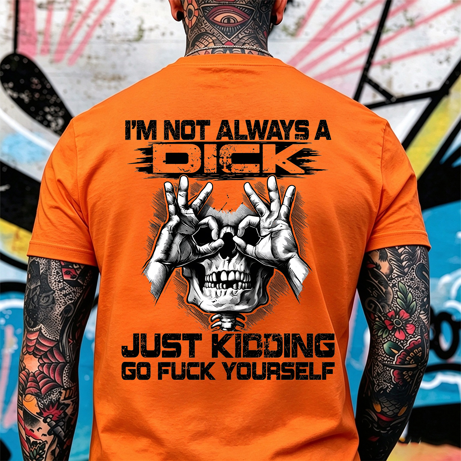 I'm Not Always a Dick Just Kidding Go Fuck Yourself Skull OK Gesture Men's Graphic T-Shirt Sarcastic Offensive Streetwear Image - 4