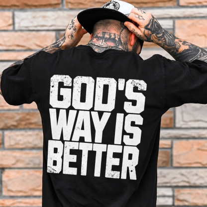 God's Way Is Better Distressed Slogan Vintage Grunge Men's Graphic T-Shirt Image - 1