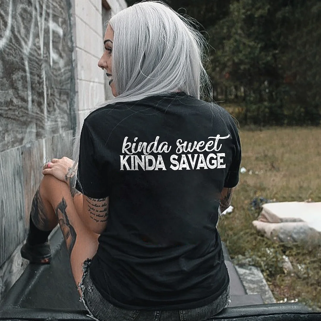 KINDA SWEET KINDA SAVAGE Print Women's T-shirt