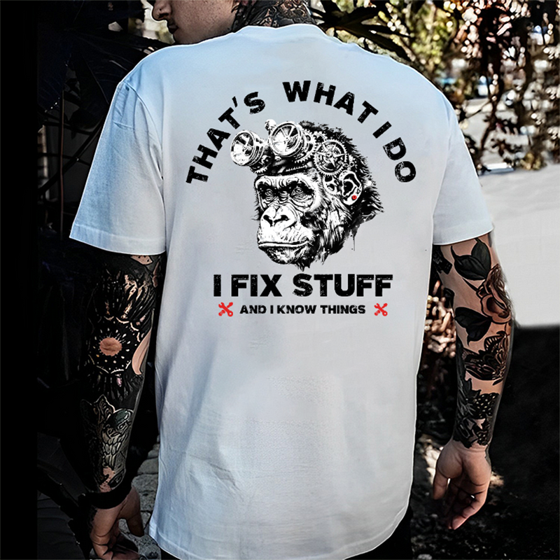 THAT'S WHAT I DO I FIX STUFF Chimpanzee With Gear Hat Print Men's T-shirt