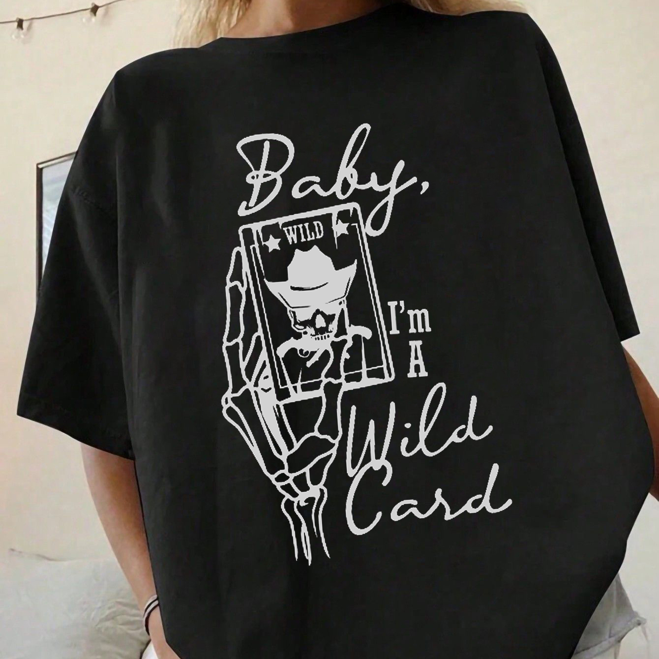 BABY I'M A WILD CARD Skeleton Poker Print Women's T-shirt