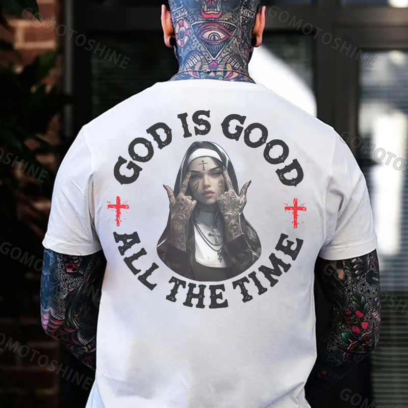 GOD IS GOOD ALL THE TIME Defiant Nun Print Men's T-Shirt
