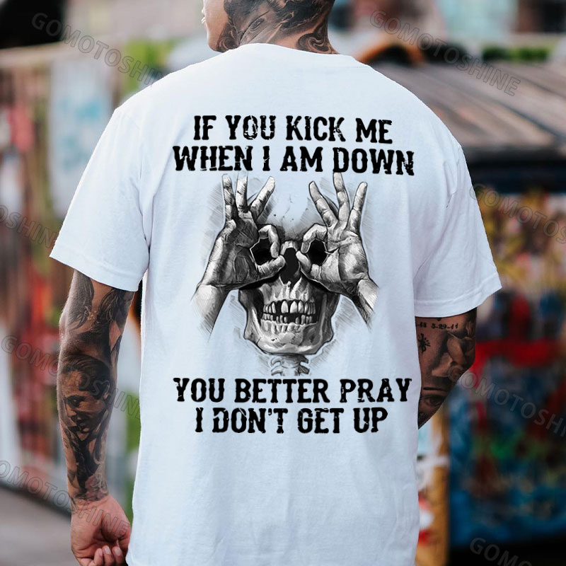 IF YOU KICK ME WHEN I AM DOWN Skull With OK Print Men's T-Shirt