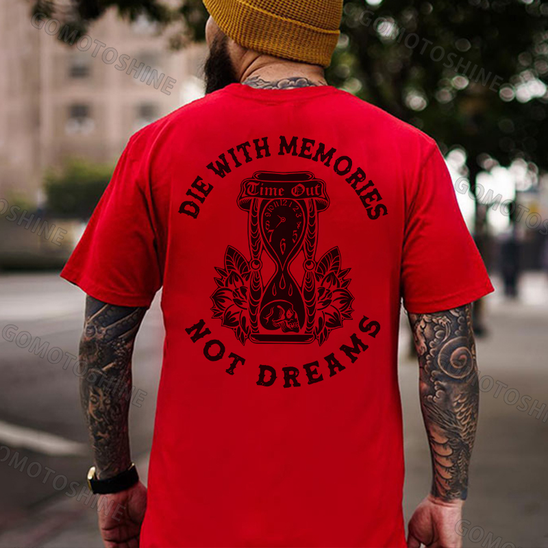 DIE WITH MEMORIES NOT DREAMS Skull Hourglass Print Men's T-Shirt