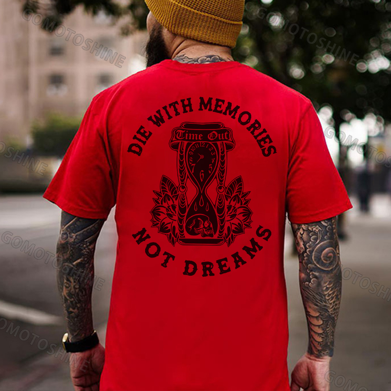 DIE WITH MEMORIES NOT DREAMS Skull Hourglass Print Men's T-Shirt