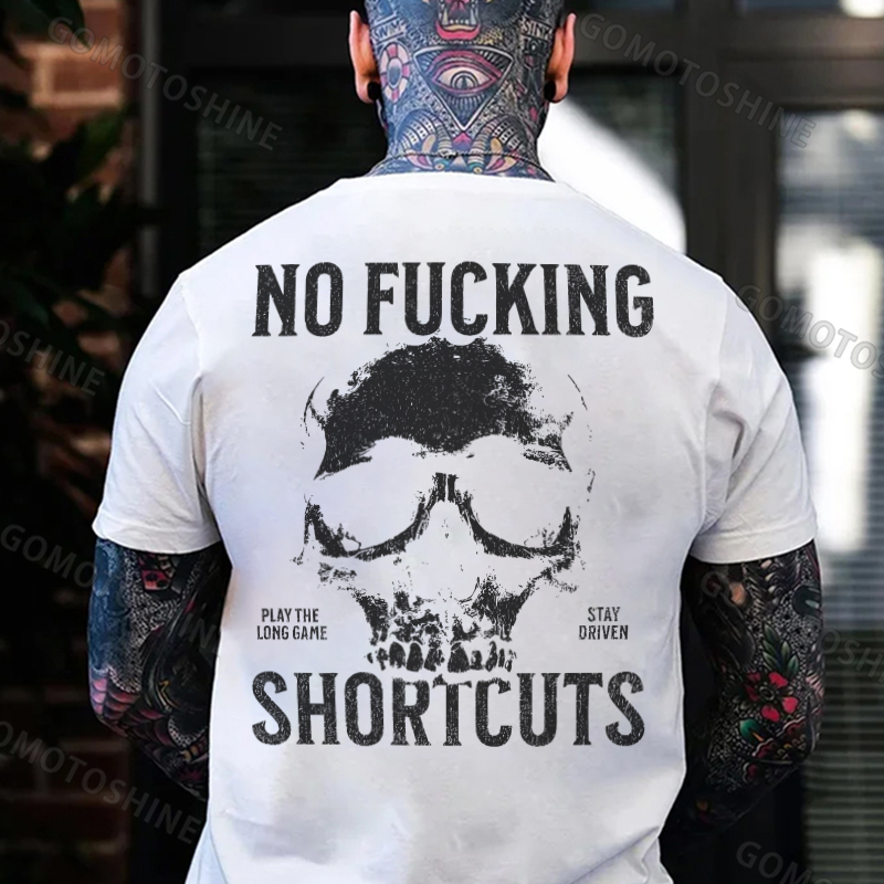 NO FUCKING SHORTCUTS Skull Print Men's T-Shirt