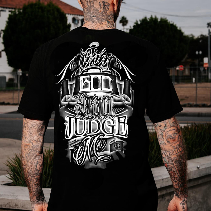 ONLY GOD CAN JUDGE ME Print Men's T-Shirt