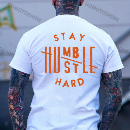STAY HUMBLE HUSTLE HARD Print Men's T-shirt