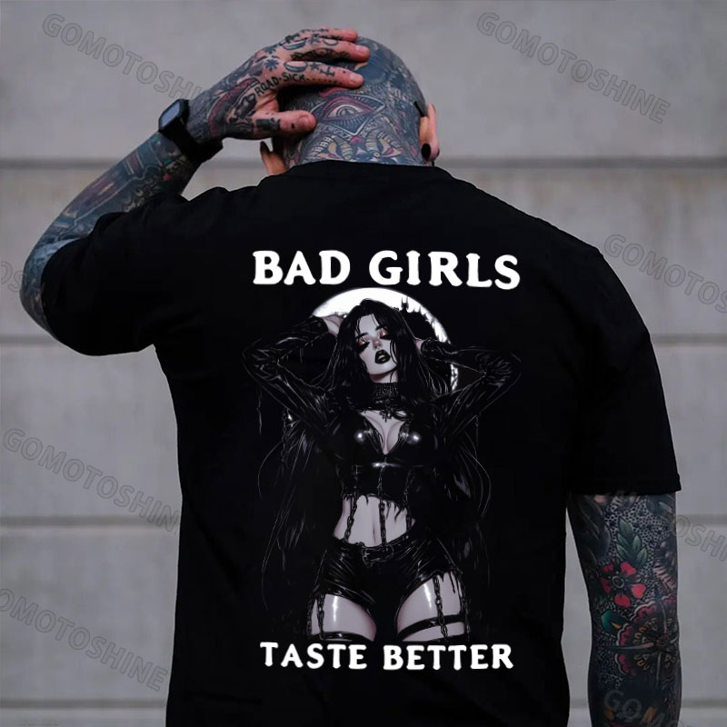 BAD GIRLS TASTE BETTER Sexy Girl Print Men's T-Shirt