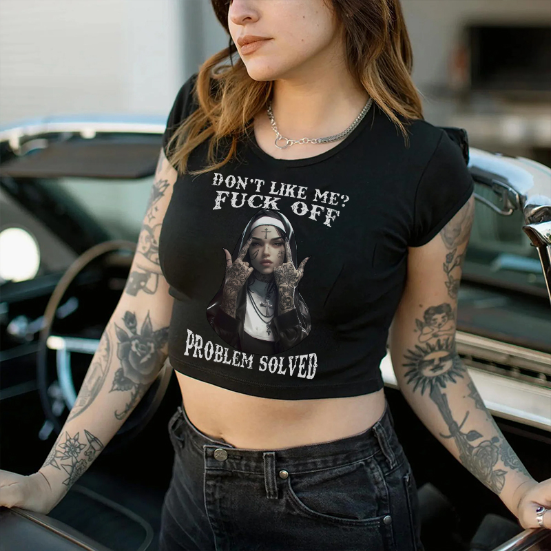 DON'T LIKE ME FUCK OFF Defiant Nun Print Women's Cropped T-shirt