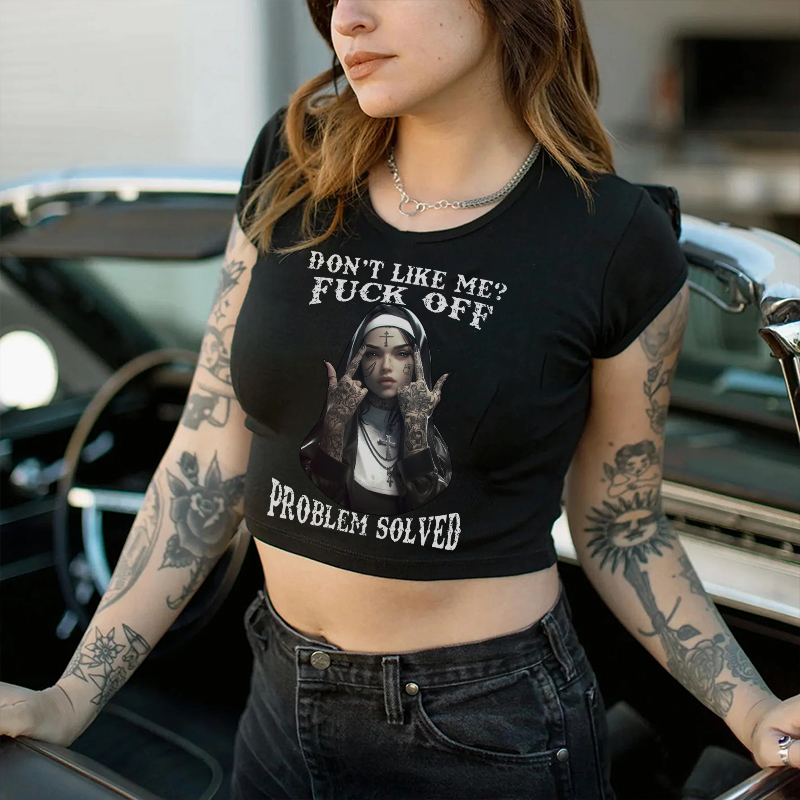 DON'T LIKE ME FUCK OFF Defiant Nun Print Women's Cropped T-shirt