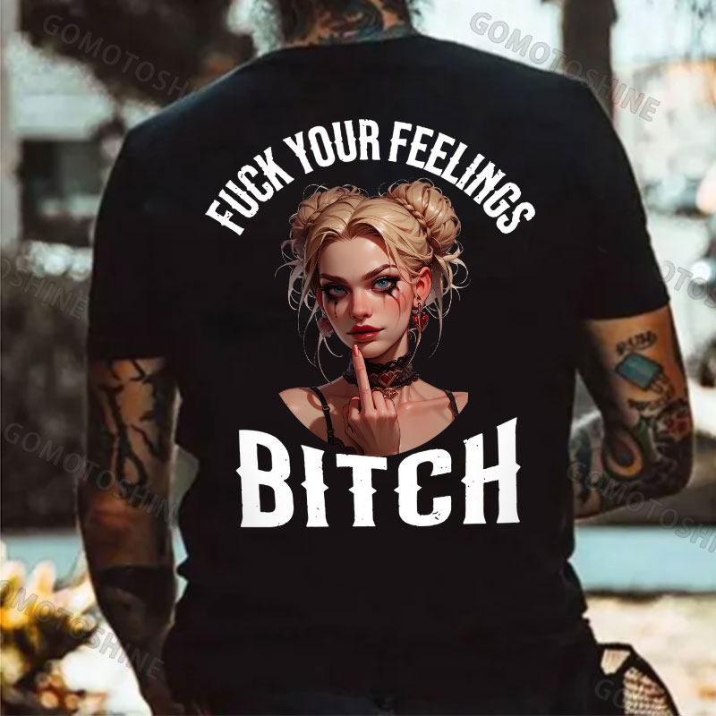FUCK YOUR FEELINGS BITCH Defiant Blond Girl Print Men's T-Shirt