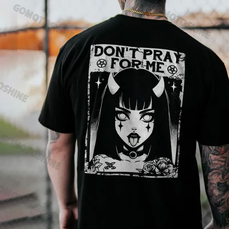 DON'T PRAY FOR ME Bad Devil Girl Print Men's T-Shirt