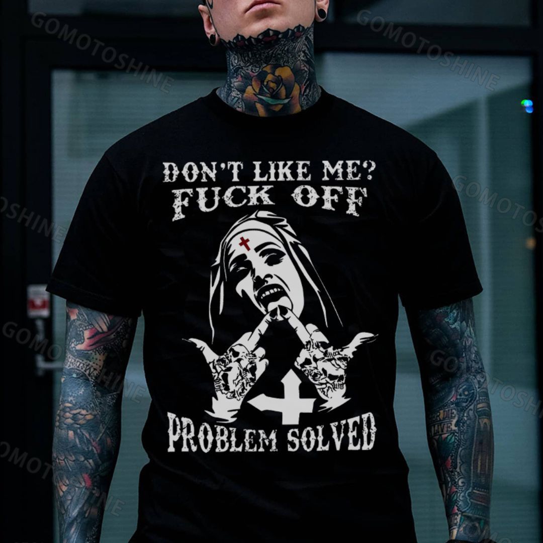 DON'T LIKE ME F*CK OFF Defiant Nun Print Men's T-shirt