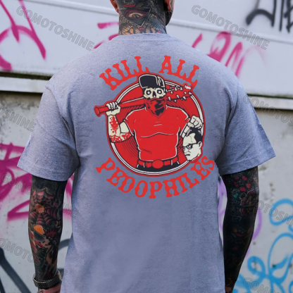 KILL ALL PEDOPHILES Practical Action Black Print T-shirt