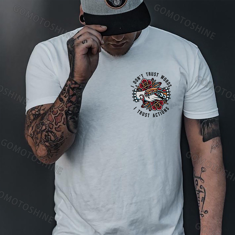 I DON’T TRUST WORLDS, I TRUST ACTIONS Hands Grabing Flowers Black Print T-shirt