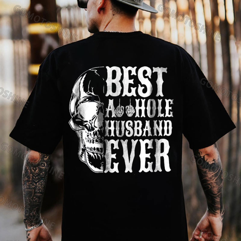 BEST ASSHOLE HUSBAND EVER Skull Print Men's T-Shirt