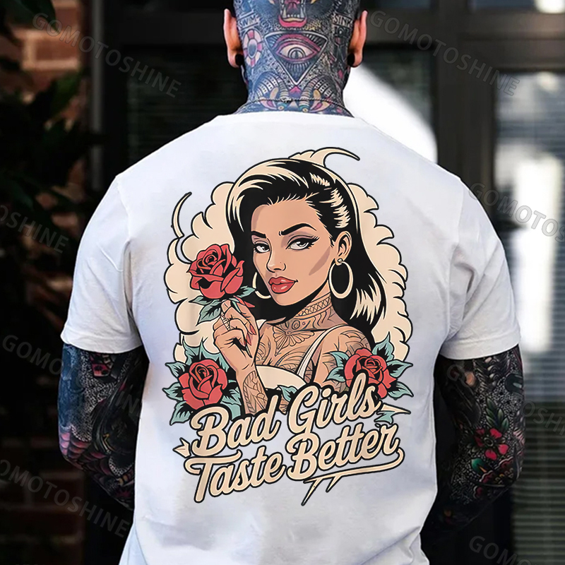 BAD GIRLS TASTE BETTER Sexy Tattooed Girl Print Men's T-Shirt