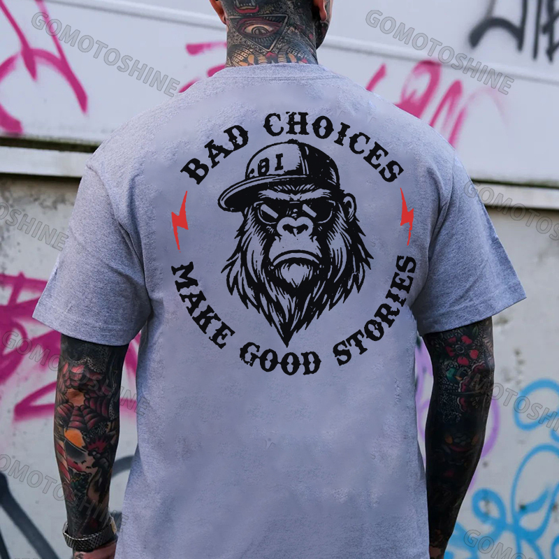 BAD CHOICES MAKE GOOD STORIES Chimpanzee Print Men's T-shirt