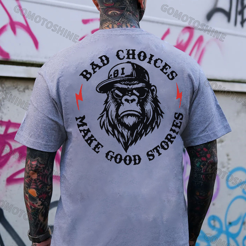 BAD CHOICES MAKE GOOD STORIES Chimpanzee Print Men's T-shirt
