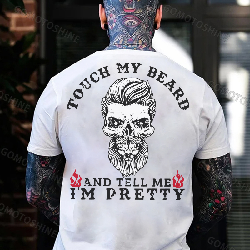 TOUCH MY BEARD AND TELL ME I'M PRETTY Beard Skull Print Men's T-Shirt